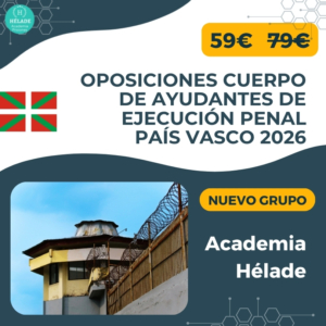 NOVEDAD: PREPARACIÓN Cuerpo de Ayudantes de Ejecución del País Vasco 2026
